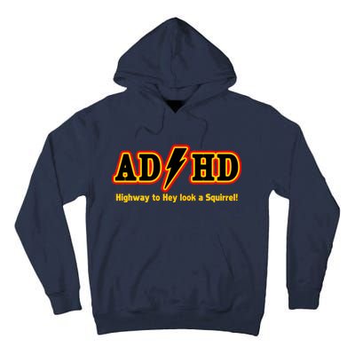 ADHD Highway To Squirrel Tall Hoodie