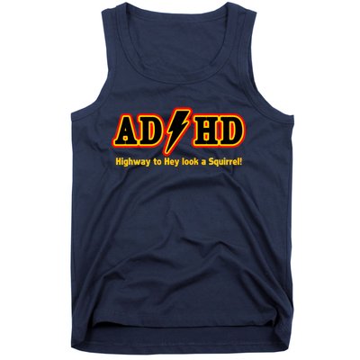 ADHD Highway To Squirrel Tank Top