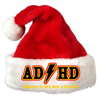 ADHD Highway To Squirrel Premium Christmas Santa Hat