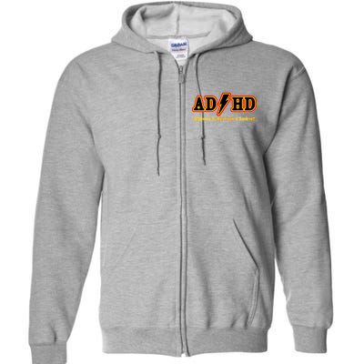 ADHD Highway To Squirrel Full Zip Hoodie