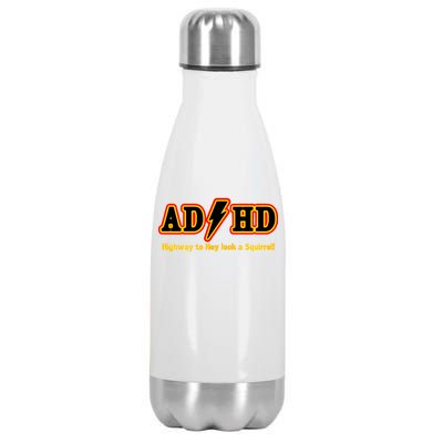 ADHD Highway To Squirrel Stainless Steel Insulated Water Bottle