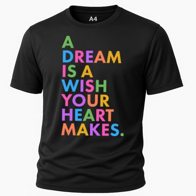 A Dream Is A Wish Your Heart Makes Performance Shirt