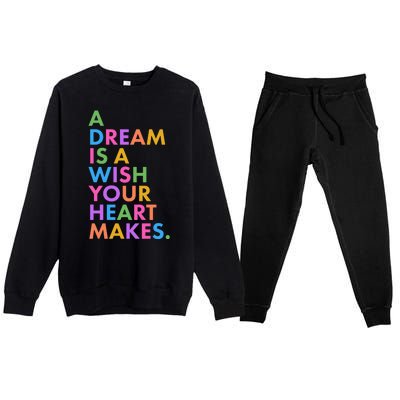 A Dream Is A Wish Your Heart Makes Premium Crewneck Sweatsuit Set