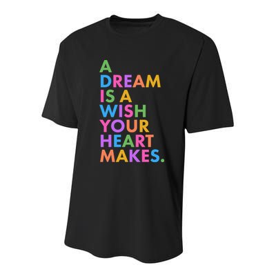 A Dream Is A Wish Your Heart Makes Youth Performance Sprint T-Shirt