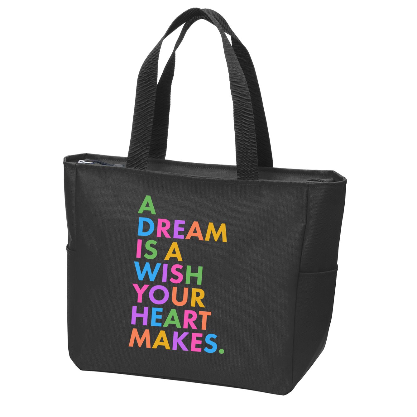 A Dream Is A Wish Your Heart Makes Zip Tote Bag