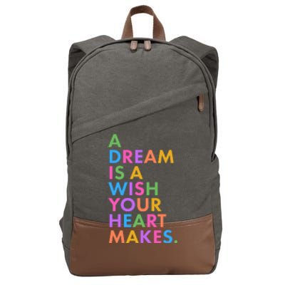 A Dream Is A Wish Your Heart Makes Cotton Canvas Backpack