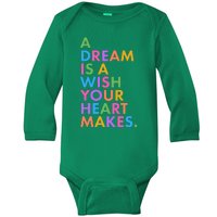 A Dream Is A Wish Your Heart Makes Baby Long Sleeve Bodysuit