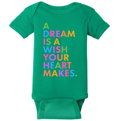 A Dream Is A Wish Your Heart Makes Baby Bodysuit