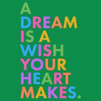 A Dream Is A Wish Your Heart Makes Toddler T-Shirt