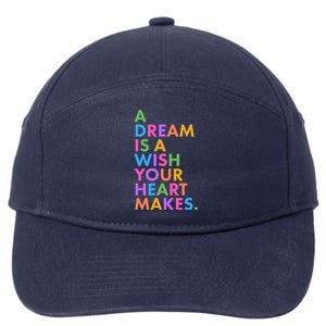 A Dream Is A Wish Your Heart Makes 7-Panel Snapback Hat