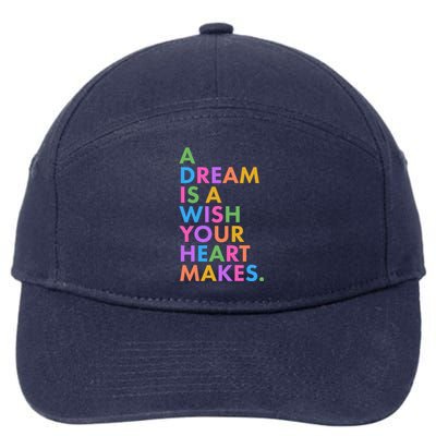 A Dream Is A Wish Your Heart Makes 7-Panel Snapback Hat