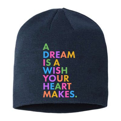 A Dream Is A Wish Your Heart Makes Sustainable Beanie