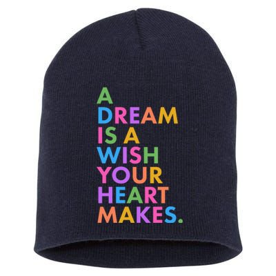 A Dream Is A Wish Your Heart Makes Short Acrylic Beanie