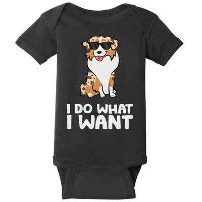 Aussie Dog I Do What I Want Funny Australian Shepherd Baby Bodysuit