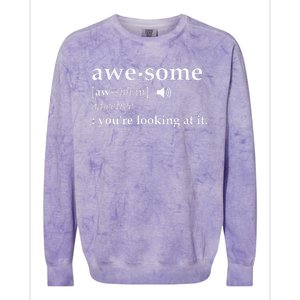 Awesome Definition Im Awesome Funny Colorblast Crewneck Sweatshirt