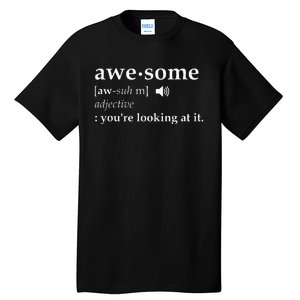 Awesome Definition Im Awesome Funny Tall T-Shirt