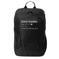 Awesome Definition Im Awesome Funny City Backpack