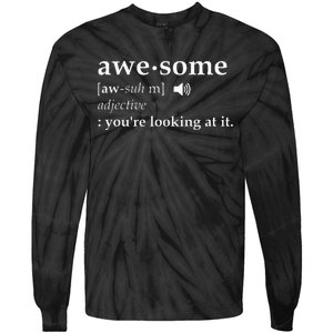 Awesome Definition Im Awesome Funny Tie-Dye Long Sleeve Shirt