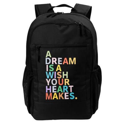 A Dream Is A Wish Your Heart Makes Daily Commute Backpack