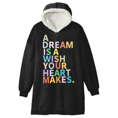 A Dream Is A Wish Your Heart Makes Hooded Wearable Blanket