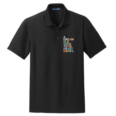 A Dream Is A Wish Your Heart Makes Dry Zone Grid Polo