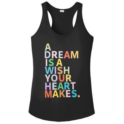 A Dream Is A Wish Your Heart Makes Ladies PosiCharge Competitor Racerback Tank