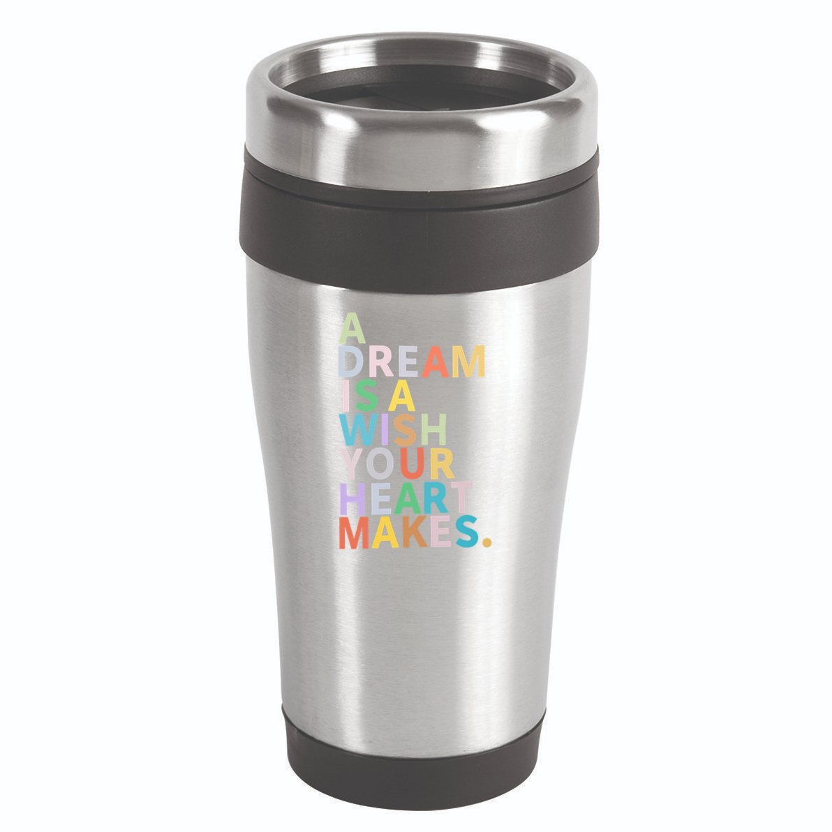 A Dream Is A Wish Your Heart Makes 16oz Travel Tumbler