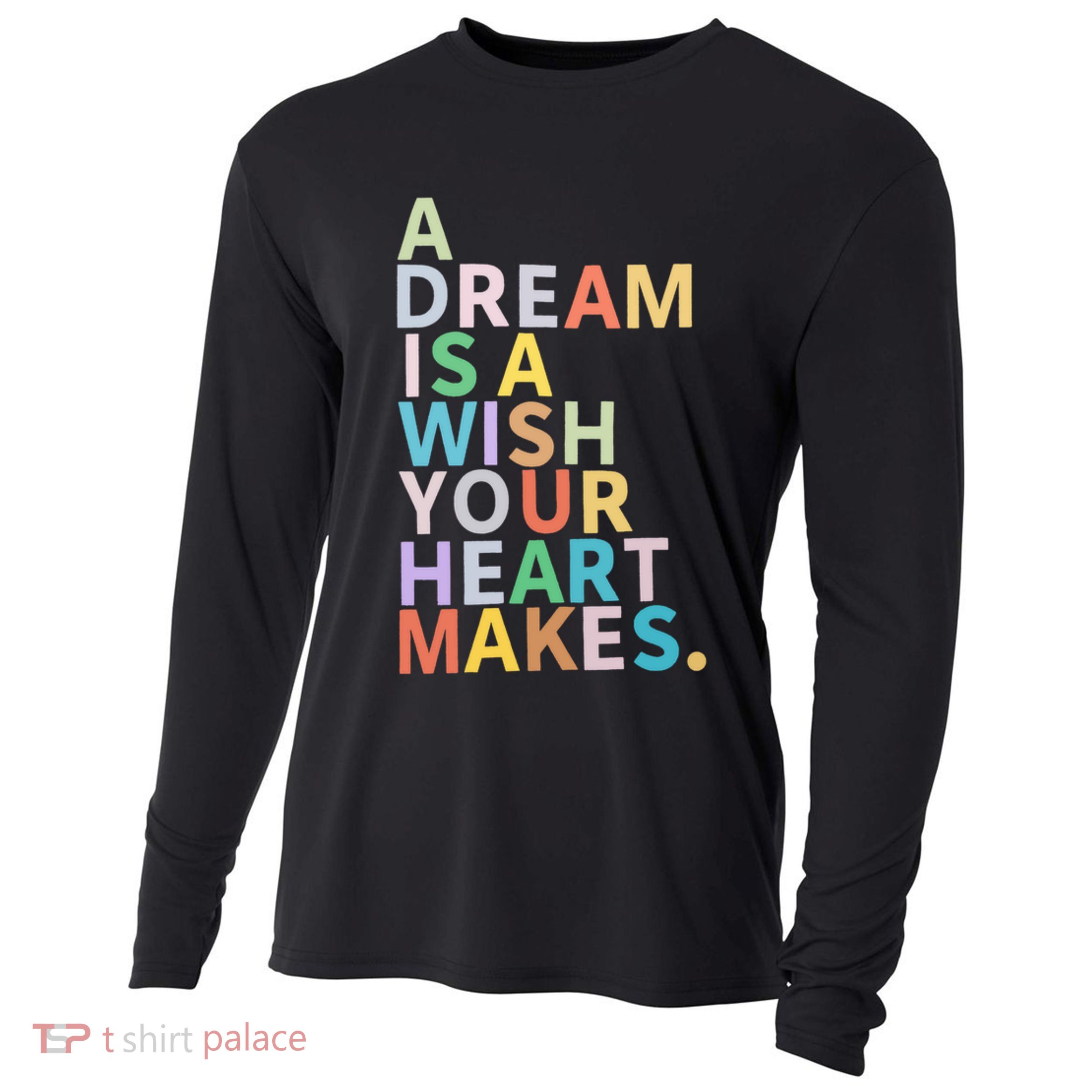 A Dream Is A Wish Your Heart Makes Cooling Performance Long Sleeve Crew