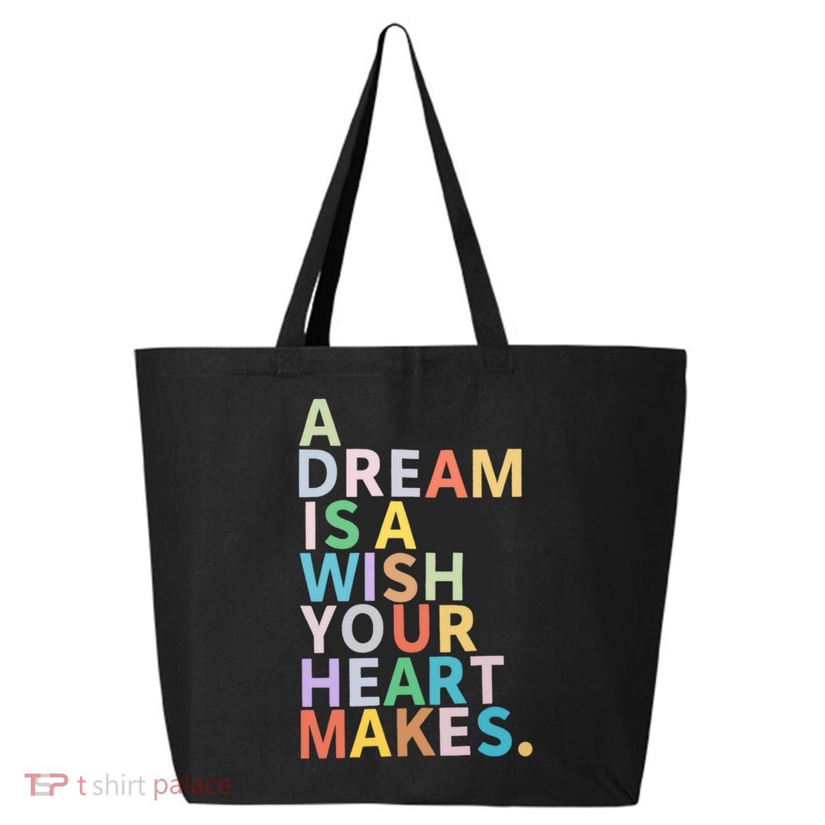 A Dream Is A Wish Your Heart Makes 25L Jumbo Tote