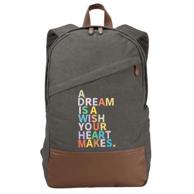 A Dream Is A Wish Your Heart Makes Cotton Canvas Backpack