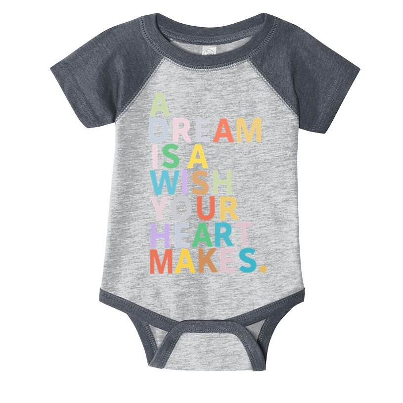 A Dream Is A Wish Your Heart Makes Infant Baby Jersey Bodysuit