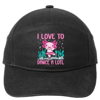 Axolotl Dancer - I Love To Dance A Lotl Dancing Axolotl Girl 7-Panel Snapback Hat