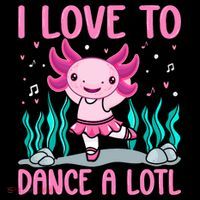 Axolotl Dancer - I Love To Dance A Lotl Dancing Axolotl Girl 7-Panel Snapback Hat