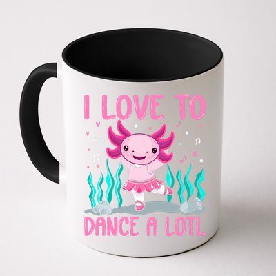 Axolotl Dancer - I Love To Dance A Lotl Dancing Axolotl Girl Mug