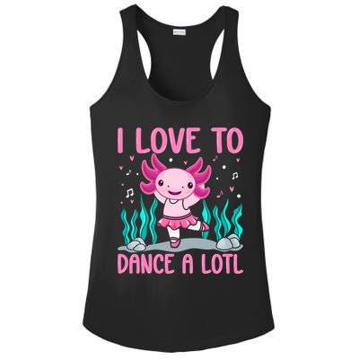 Axolotl Dancer - I Love To Dance A Lotl Dancing Axolotl Girl Ladies PosiCharge Competitor Racerback Tank