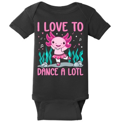 Axolotl Dancer - I Love To Dance A Lotl Dancing Axolotl Girl Baby Bodysuit