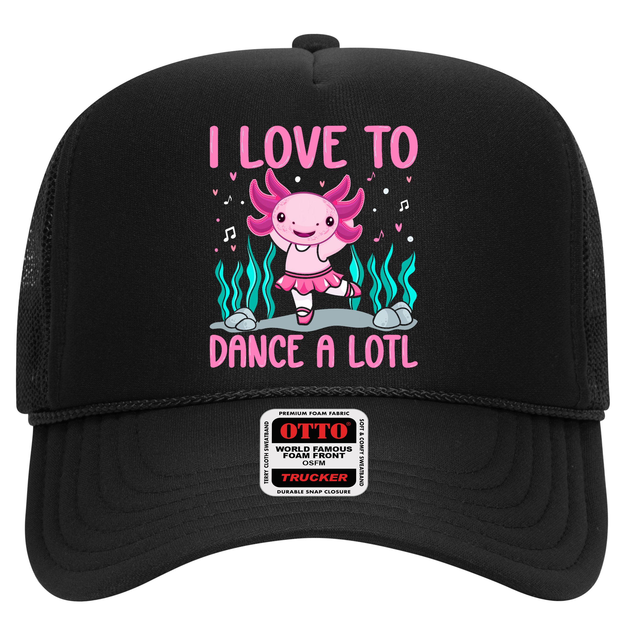 Axolotl Dancer - I Love To Dance A Lotl Dancing Axolotl Girl Hat