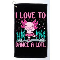 Axolotl Dancer - I Love To Dance A Lotl Dancing Axolotl Girl Golf Towel