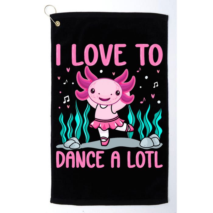 Axolotl Dancer - I Love To Dance A Lotl Dancing Axolotl Girl Golf Towel