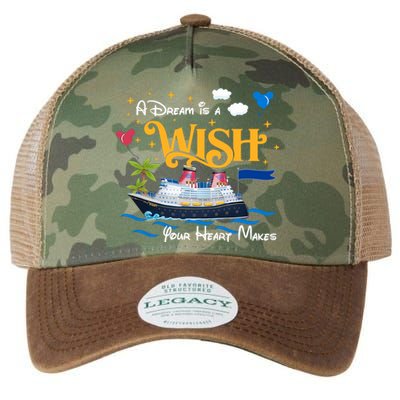 A Dream Is A Wish Your Heart Make Cruise Cruising Trip Legacy Tie Dye Trucker Hat