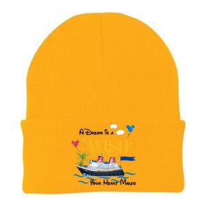 A Dream Is A Wish Your Heart Make Cruise Cruising Trip Knit Cap Winter Beanie