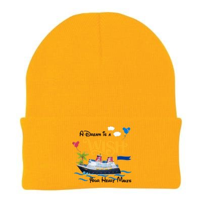 A Dream Is A Wish Your Heart Make Cruise Cruising Trip Knit Cap Winter Beanie