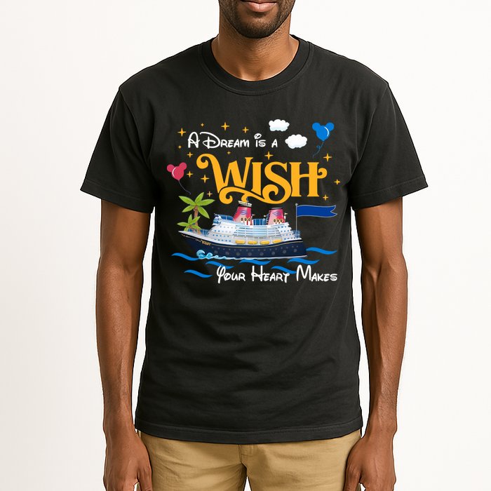 A Dream Is A Wish Your Heart Make Cruise Cruising Trip Tall T-Shirt