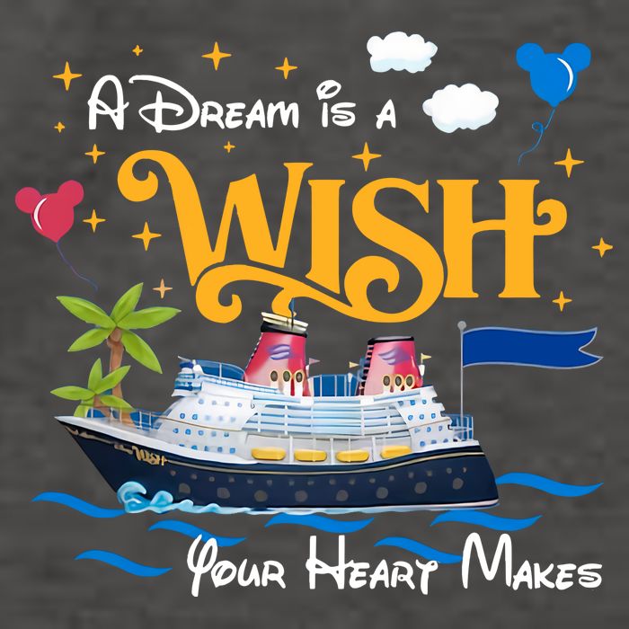 A Dream Is A Wish Your Heart Make Cruise Cruising Trip Vector Backpack