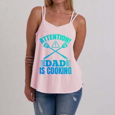 Attention! Dad Is Cooking Food Cook Chef Cook Dads Chef Cook Meaningful Gift Women's Strappy Tank