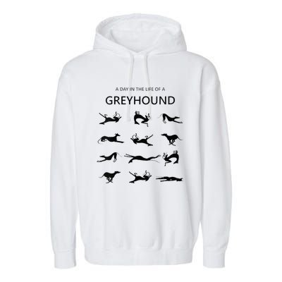 A Day In The Life Of A Greyhound Garment-Dyed Fleece Hoodie