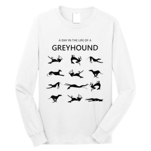 A Day In The Life Of A Greyhound Long Sleeve Shirt