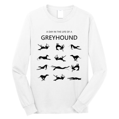 A Day In The Life Of A Greyhound Long Sleeve Shirt