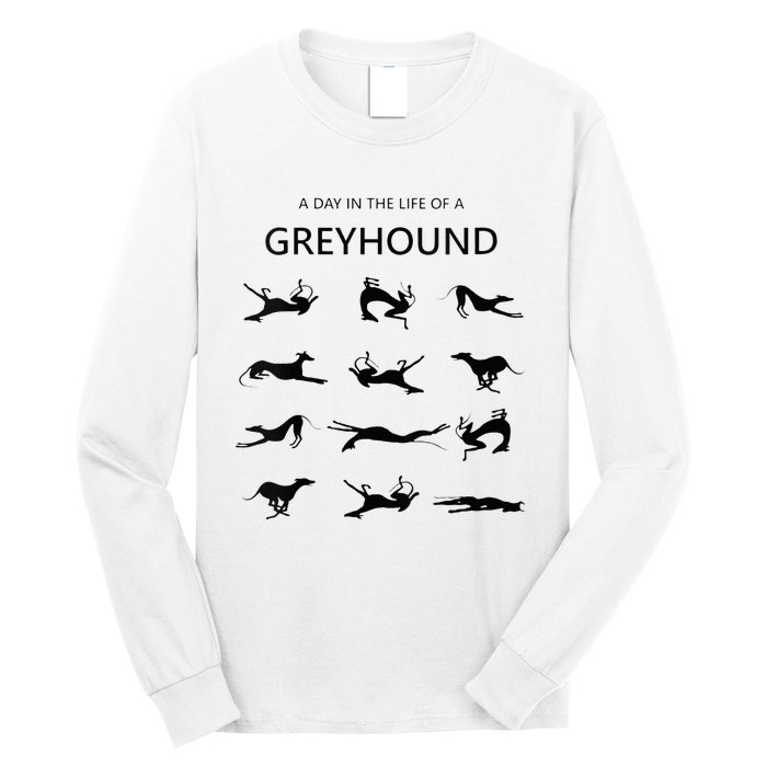 A Day In The Life Of A Greyhound Long Sleeve Shirt