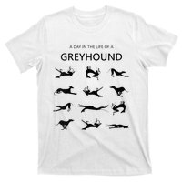 A Day In The Life Of A Greyhound T-Shirt